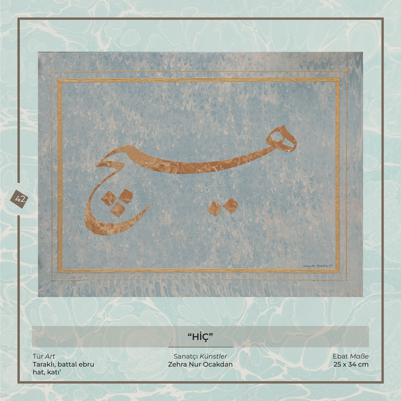 Hiç - Zehra Nur Ocakdan - Ebru sanatı eseri, Taraklı, battal ebru - hat, katı', 25 × 34 cm